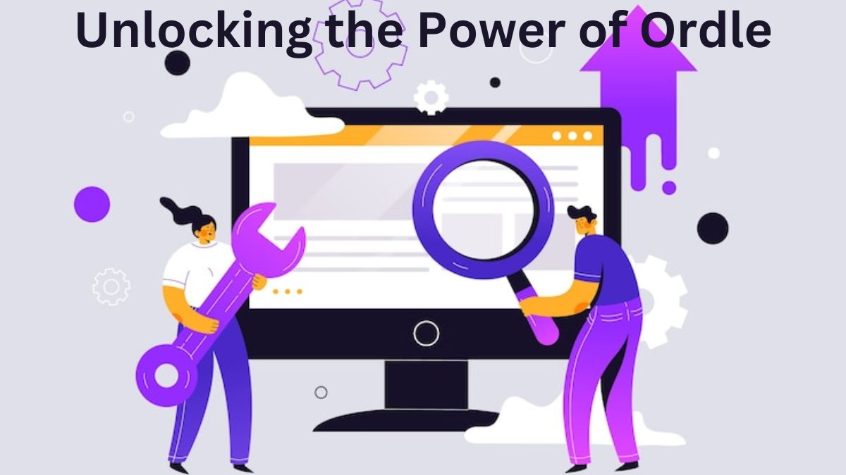 Unlocking the Power of Ordle