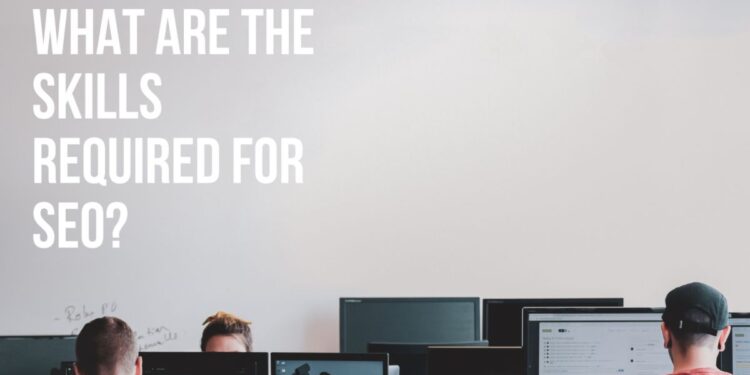 Skills Required for SEO