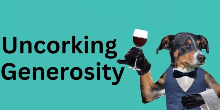 Uncorking Generosity