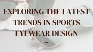 Sports Eyewear Design
