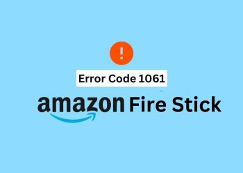Error Code 1061 Amazon Fire Stick
