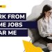 work from home jobs near me