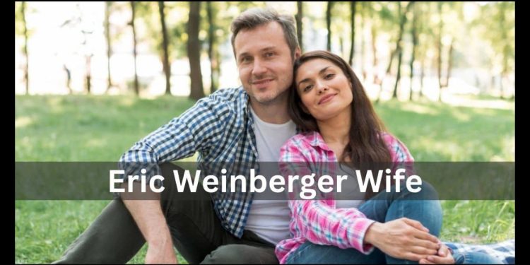 eric weinberger wife