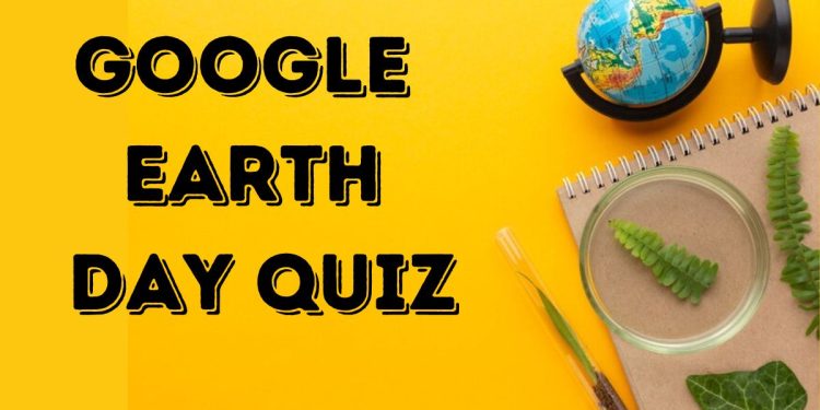 google earth day quiz