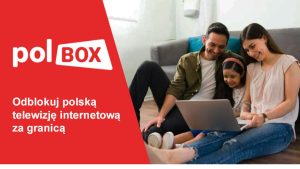 PolBox.TV połączył najlepsze cechy telewizji strumieniowej z myślą o dzisiejszych potrzebach