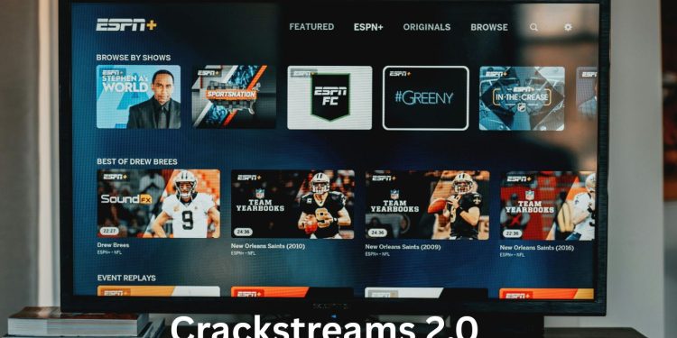 Crackstreams 2.0: Why It Stands Out in the Streaming Landscape