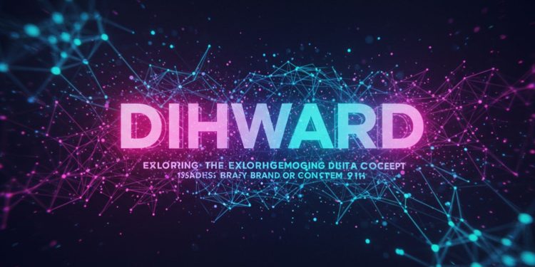 dihward