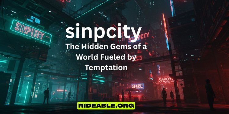 sinpcity: The Hidden Gems of a World Fueled by Temptation